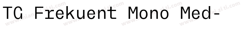 TG Frekuent Mono Med字体转换